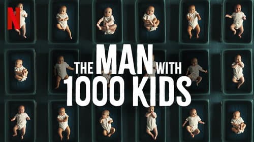 The Man with 1000 Kids still