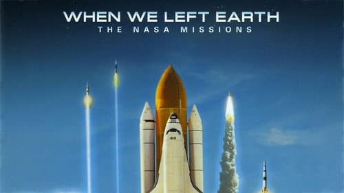 When We Left Earth: The NASA Missions still