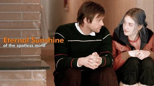 Eternal Sunshine of the Spotless Mind still