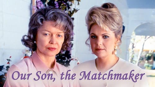 Our Son, the Matchmaker still