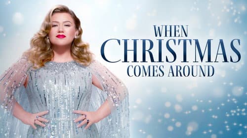 Kelly Clarkson Presents: When Christmas Comes Around still