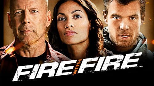Fire with Fire still