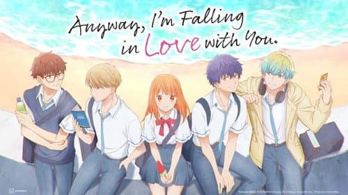 Anyway, I'm Falling in Love with You. still