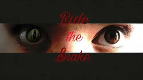 Ride the Snake still