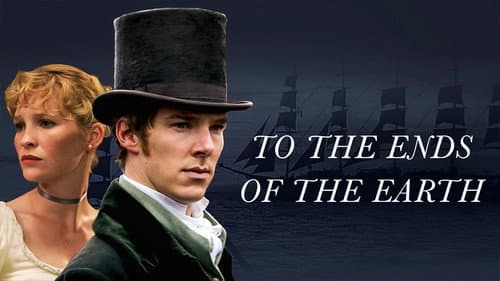 To the Ends of the Earth still