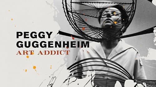Peggy Guggenheim: Art Addict still