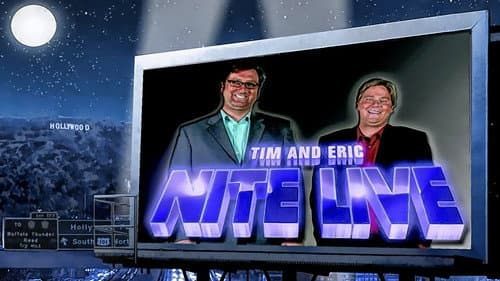 Tim and Eric Nite Live! still