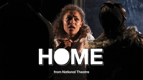 National Theatre Live: Home still