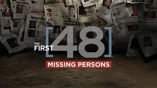 The First 48: Missing Persons still
