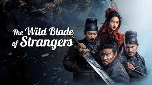 The Wild Blade of Strangers still
