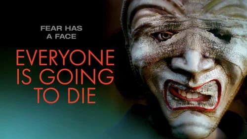 Everyone Is Going to Die still