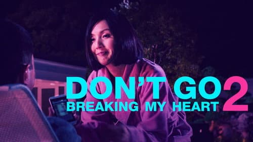 Don't Go Breaking My Heart 2 still