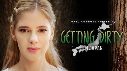 Getting Dirty in Japan still