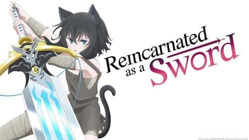 Reincarnated as a Sword still