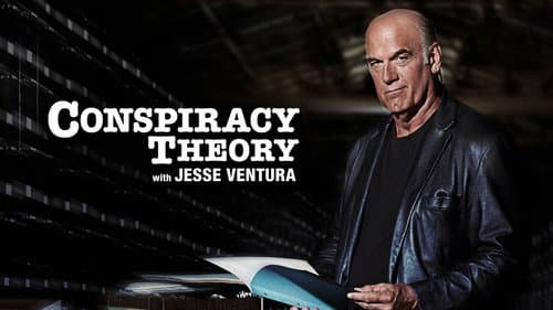 Conspiracy Theory with Jesse Ventura still