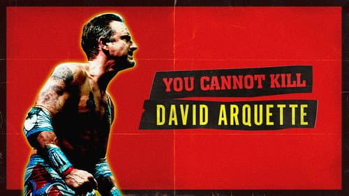 You Cannot Kill David Arquette still
