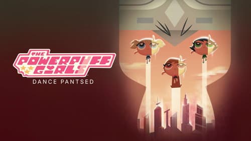 The Powerpuff Girls: Dance Pantsed still
