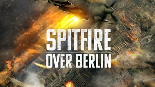 Spitfire Over Berlin still
