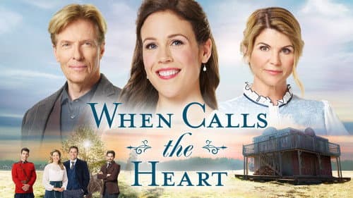 When Calls the Heart still