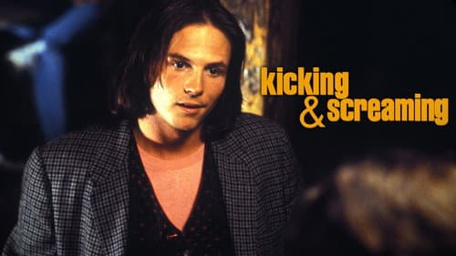 Kicking and Screaming still