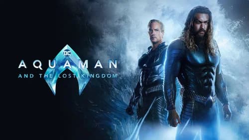 Aquaman and the Lost Kingdom still