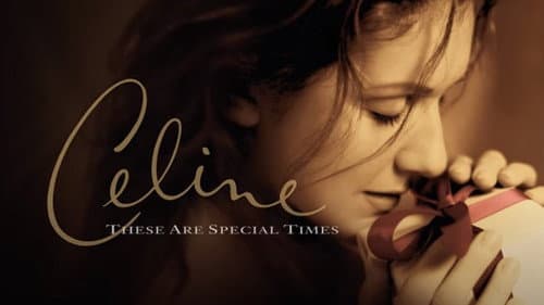 Celine: These Are Special Times still