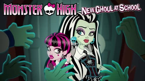 Monster High: New Ghoul at School still