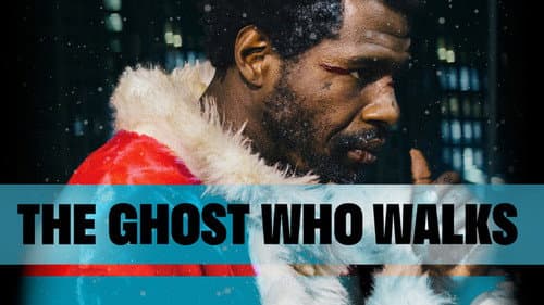 The Ghost Who Walks still