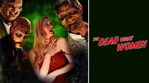 The Dead Want Women still