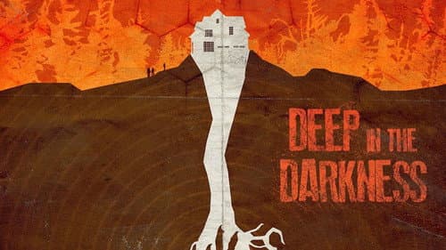 Deep in the Darkness still