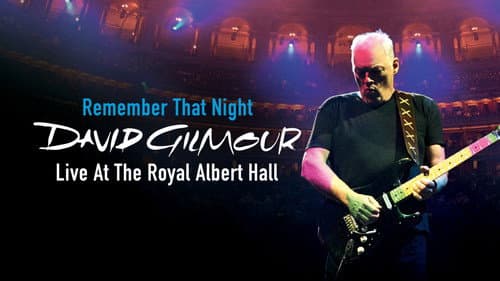 David Gilmour: Remember That Night - Live at the Royal Albert Hall still