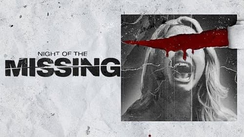 Night of the Missing still