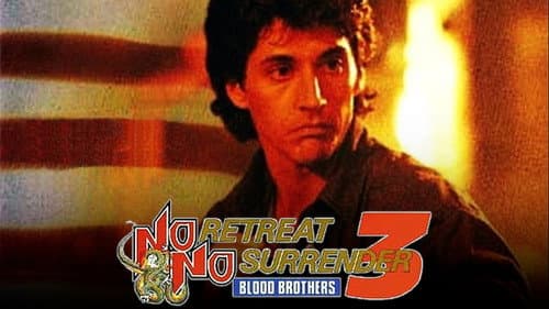 No Retreat, No Surrender 3: Blood Brothers still