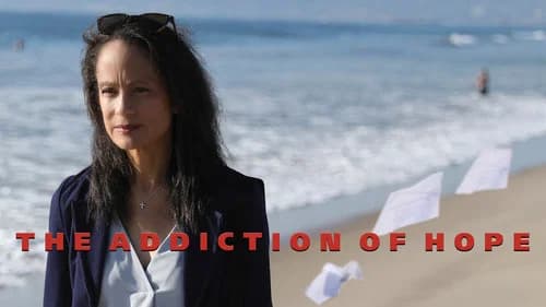 The Addiction of Hope still