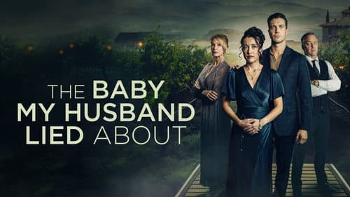 The Baby My Husband Lied About still