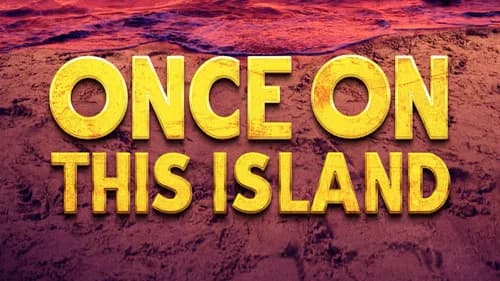 Once on This Island still