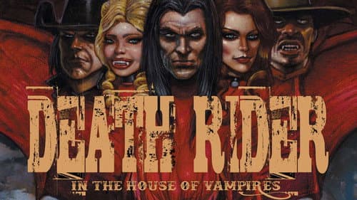 Death Rider in the House of Vampires still