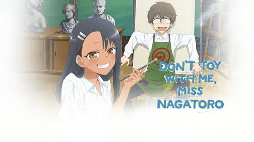 DON'T TOY WITH ME, MISS NAGATORO still