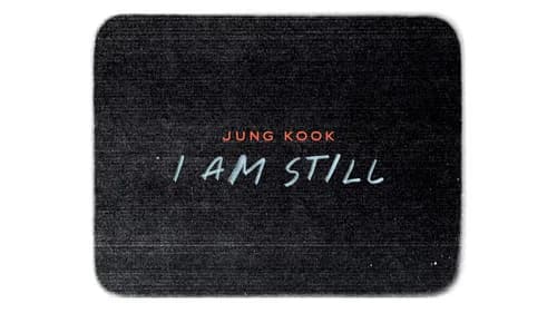 JUNG KOOK: I AM STILL still