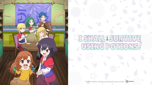 I Shall Survive Using Potions! still