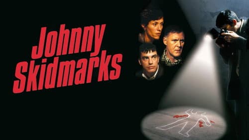Johnny Skidmarks still