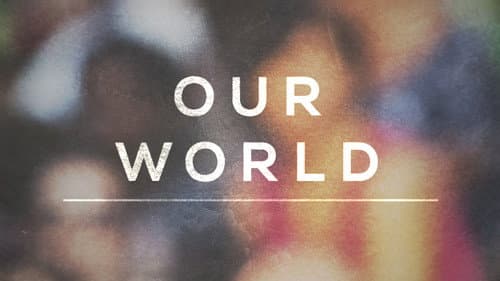 Our World still
