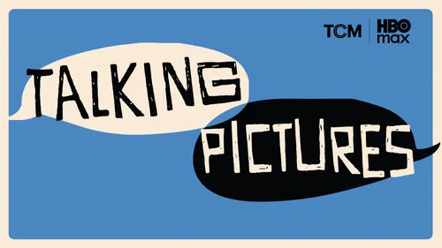 Talking Pictures: A Movie Memories Podcast still