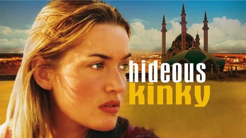 Hideous Kinky still