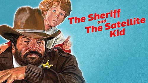 The Sheriff and the Satellite Kid still