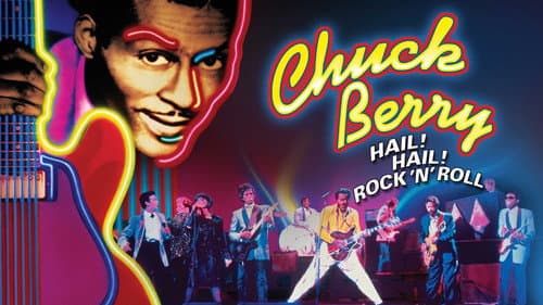 Chuck Berry: Hail! Hail! Rock 'n' Roll still