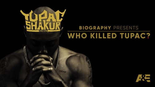 Who Killed Tupac? still