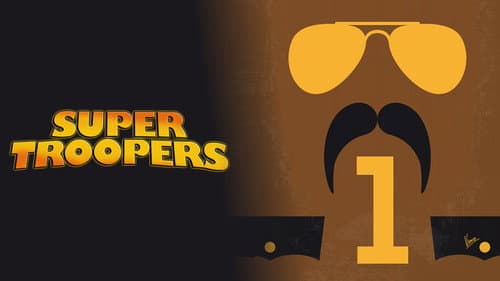 Super Troopers still
