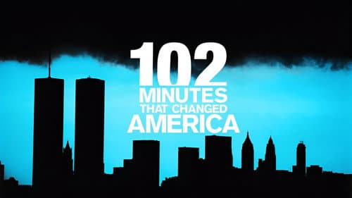 102 Minutes That Changed America still