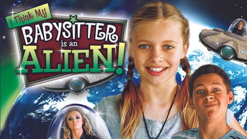 I Think My Babysitter is an Alien still